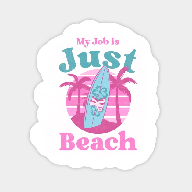 My job is Just Beach Ken Barbie Sticker by TheRelaxedWolf
